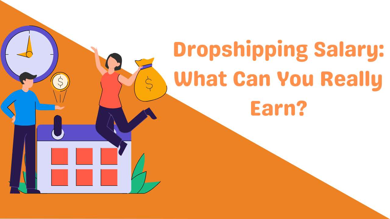 Dropshipping Salary What Can You Really Earn-Runtoagent