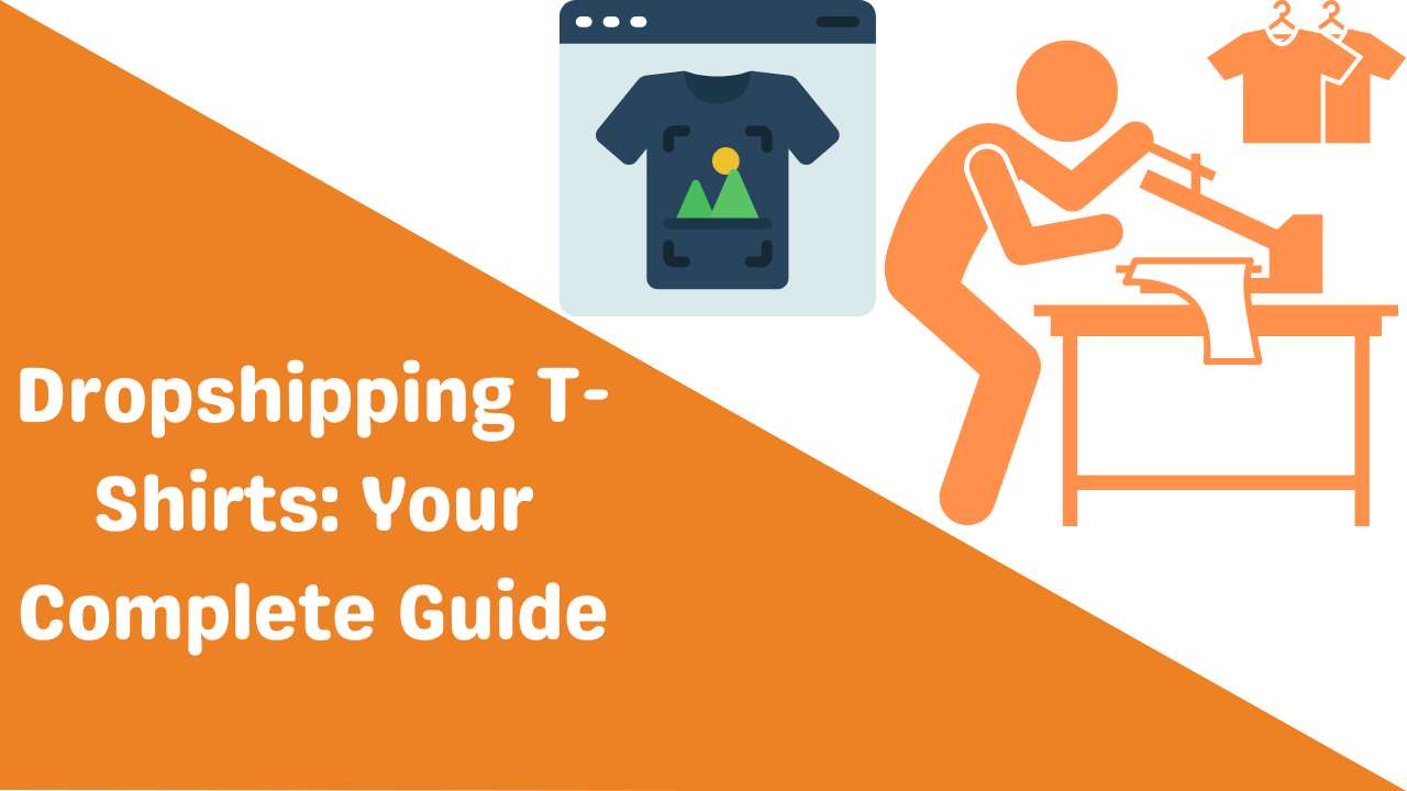 Dropshipping T-Shirts Your Complete Guide-Runtoagent