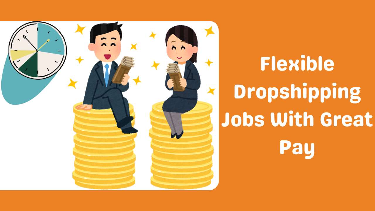 Flexible Dropshipping Jobs With Great Pay-Runtoagent