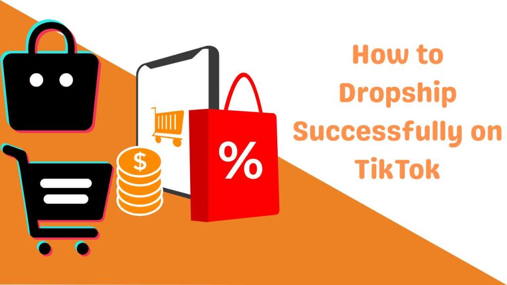 How to Dropship Successfully on TikTok-Runtoagent
