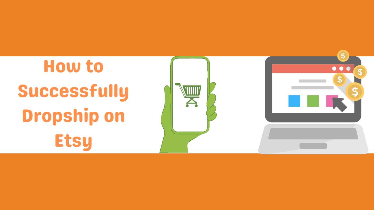 How to Successfully Dropship on Etsy-Runtoagent