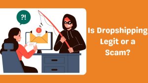 Is Dropshipping Legit or a Scam-Runtoagent