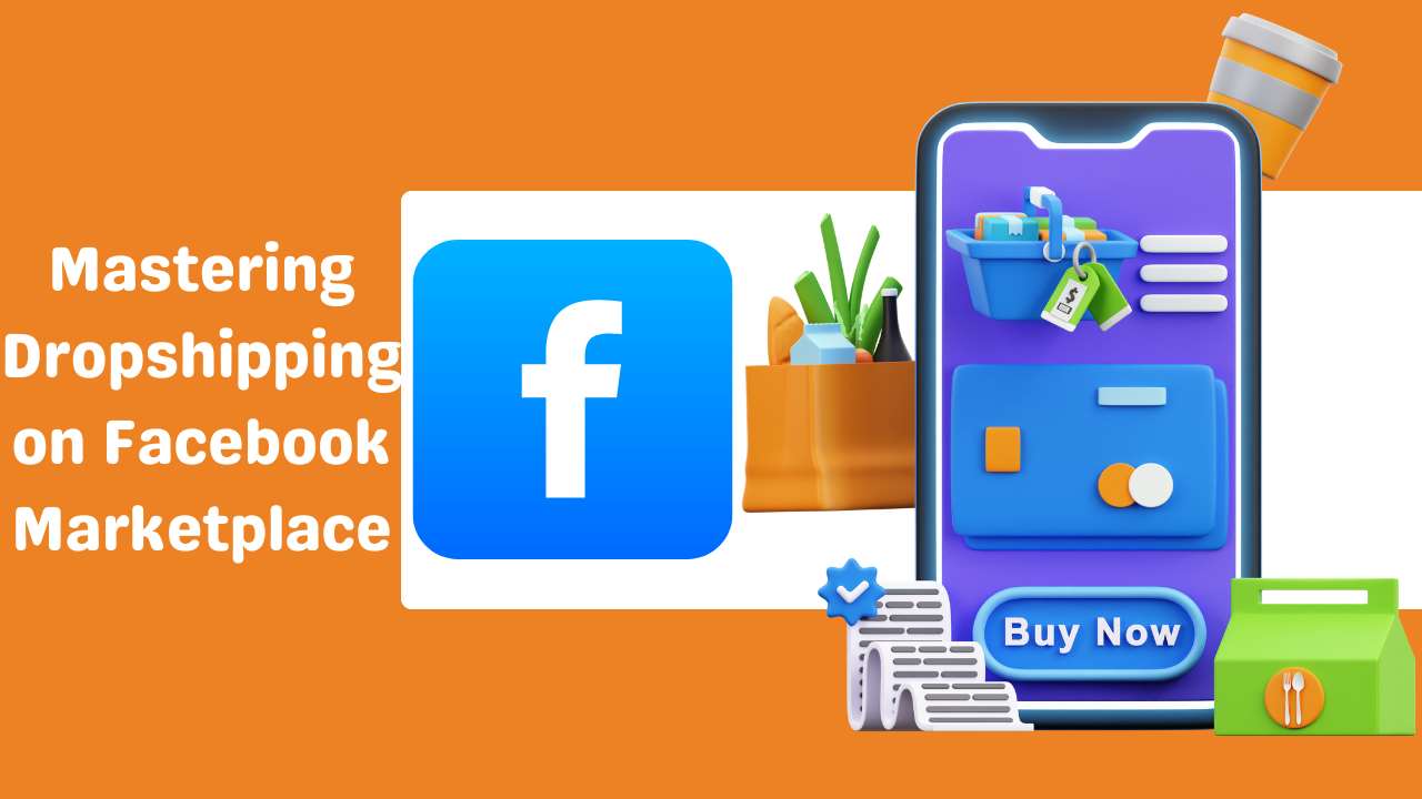 Mastering Dropshipping on Facebook Marketplace-Runtoagent