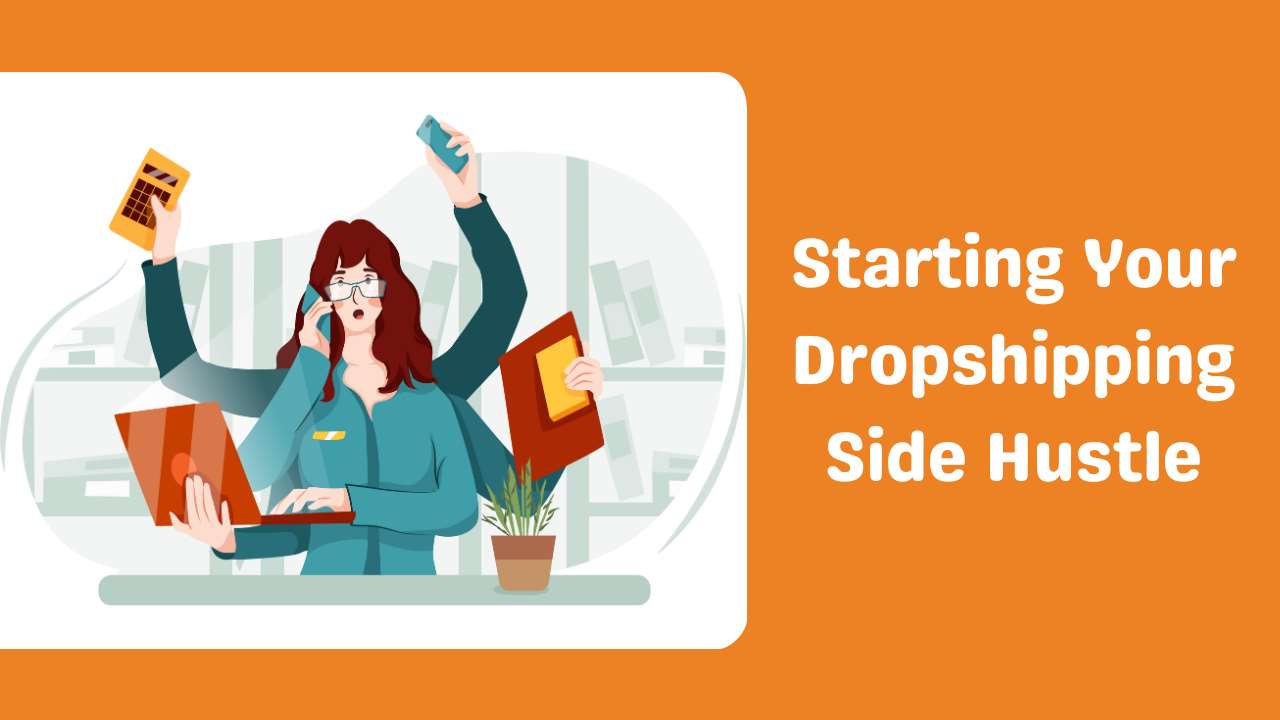 Starting Your Dropshipping Side Hustle-Runtoagent
