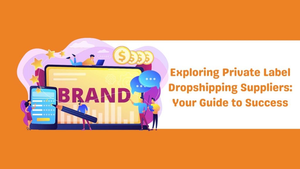 Private Label Dropshipping Suppliers