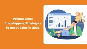 Private Label Dropshipping