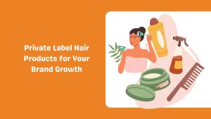Private Label Hair Products