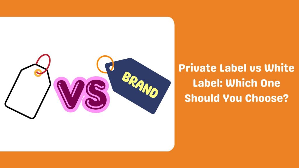 Private Label vs White Label