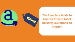Amazon Private Label