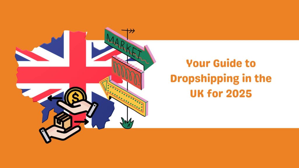 Your Guide to Dropshipping in the UK for 2025-Runtoagent