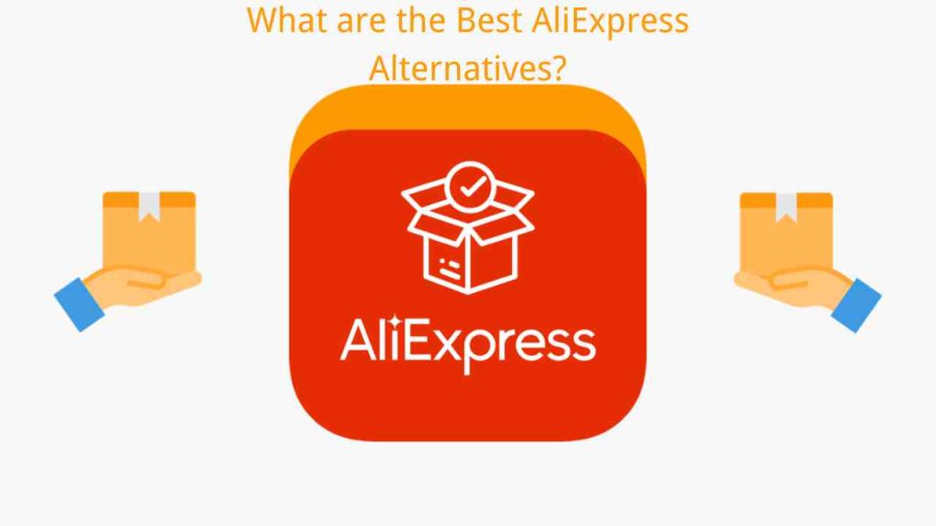 AliExpress logo in red with package icons on both sides and text asking for best AliExpress alternatives