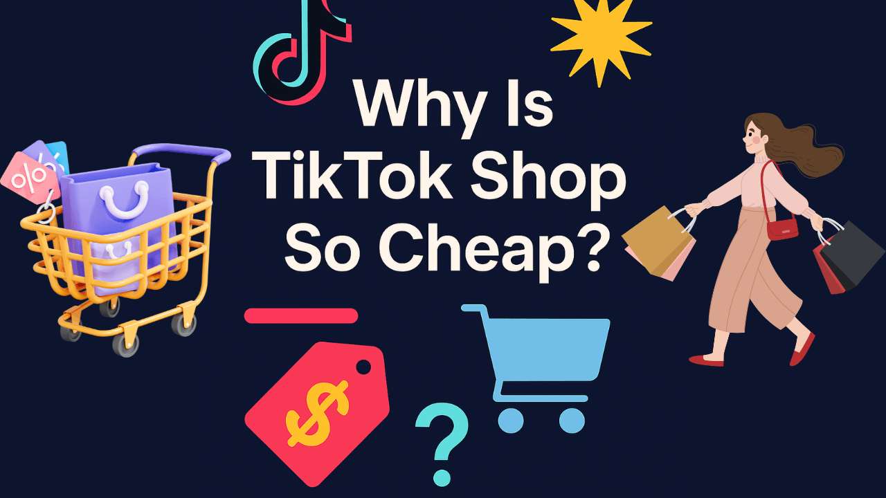 Main blog cover image with TikTok Shop logo, price tag icon, shopping cart and the question 'Why Is TikTok Shop So Cheap?' on a dark gradient background
