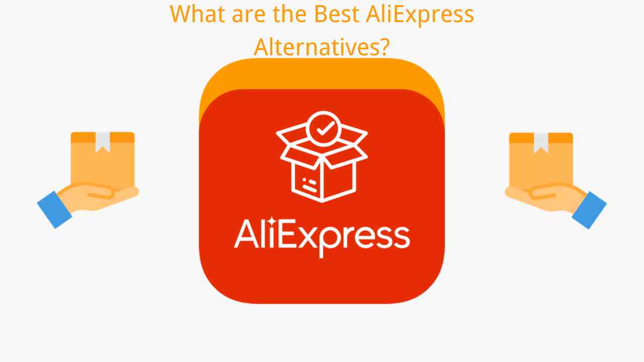 AliExpress logo in red with package icons on both sides and text asking for best AliExpress alternatives