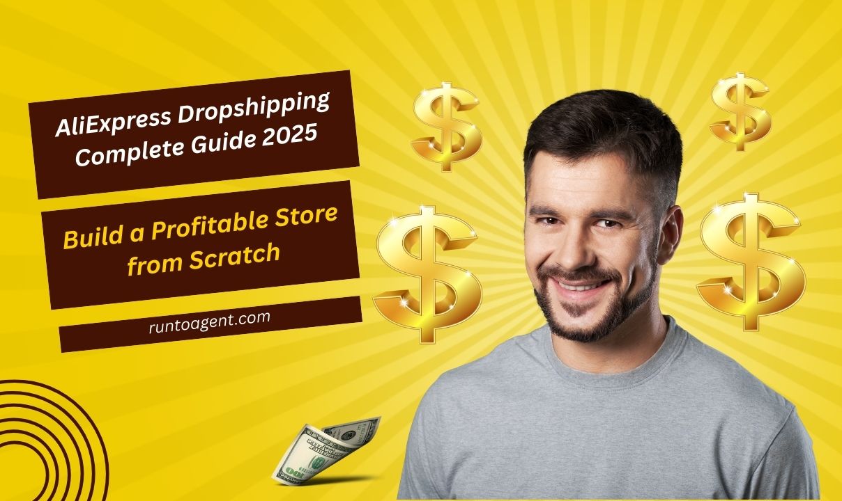 A promotional image for the "AliExpress Dropshipping Complete Guide 2025," featuring a smiling man in a gray shirt against a bright yellow background with radiating lines. The text highlights the guide's focus on building a profitable store from scratch, accompanied by dollar signs and an image of a dollar bill, emphasizing financial success in dropshipping.