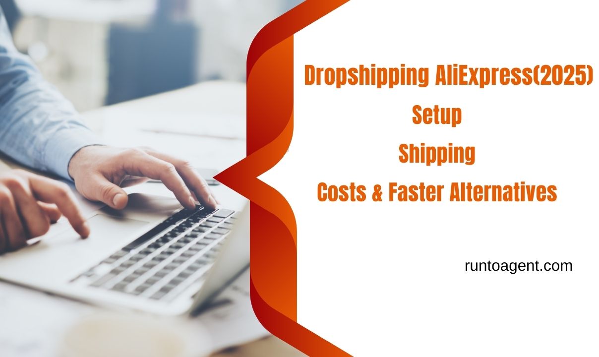 A close-up image of a person's hand typing on a laptop keyboard, accompanied by a graphic containing text about dropshipping on AliExpress, including sections on setup, shipping, costs, and faster alternatives. The source website, runtoagent.com, is also visible.