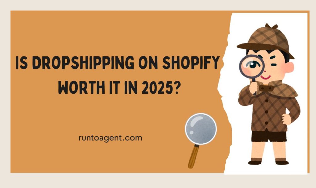 A colorful image for the article "Is Dropshipping on Shopify Worth It in 2025?" featuring cartoon-style graphics of a young detective character holding a magnifying glass, set against a bright background. The bold text poses the question about the viability of dropshipping in the coming year, inviting readers to explore the topic.