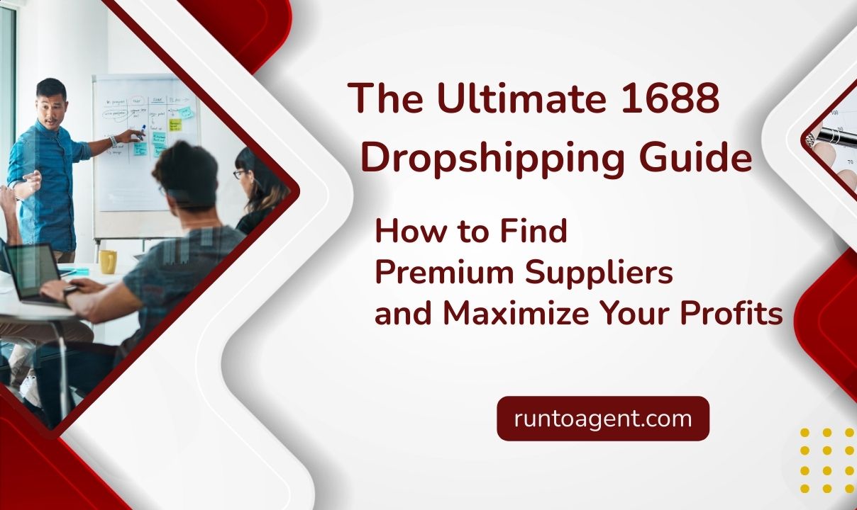 A professional team brainstorming in an office setting, with a person presenting on a whiteboard. The image is accompanied by a red and white graphic featuring the text "The Ultimate 1688 Dropshipping Guide: How to Find Premium Suppliers and Maximize Your Profits" along with the website "runtoagent.com."