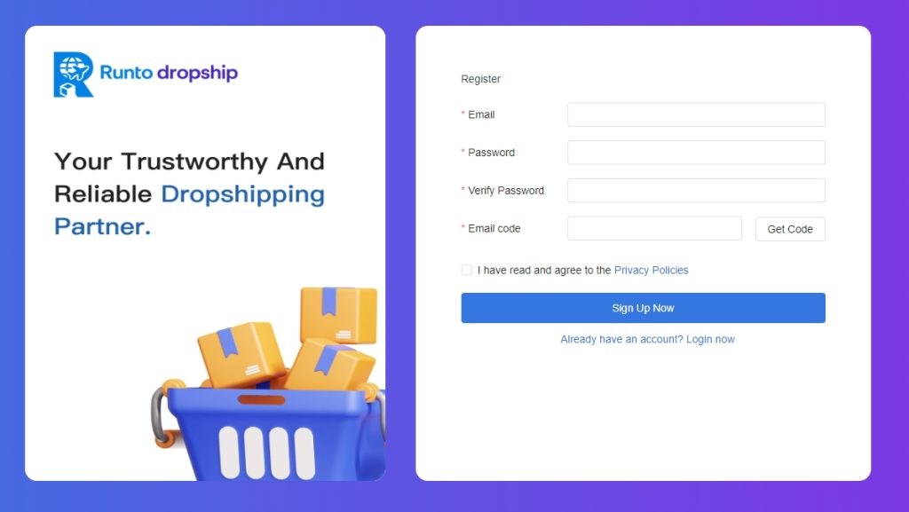 Screenshot of the Runto Dropship registration page showing a sign-up form with fields for email, password, and verification code, alongside a blue shopping cart filled with packages and the slogan “Your Trustworthy and Reliable Dropshipping Partner.”