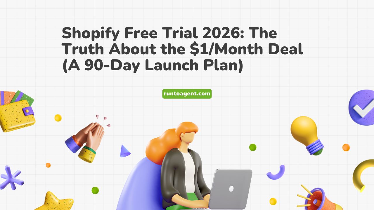 An engaging graphic featuring a character working on a laptop, surrounded by colorful abstract shapes and icons. The text prominently displays "Shopify Free Trial 2026: The Truth About the $1/Month Deal (A 90-Day Launch Plan)" along with the website "runtoagent.com" at the bottom, suggesting a focus on e-commerce strategies and opportunities.